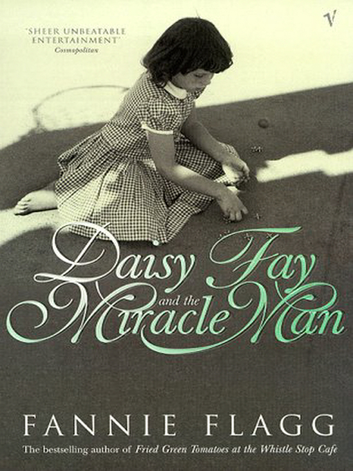 Title details for Daisy Fay and the Miracle Man by Fannie Flagg - Wait list